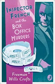 Inspector French and the Box Office Murders (Inspector French Mystery)