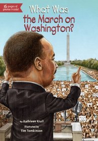 What Was the March on Washington? (Who Was?)