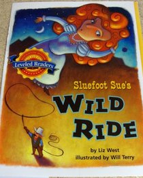 Houghton Mifflin Reading Leveled Readers: Level 4.3.3 Abv Lv Sluefoot Sue's Wild Ride