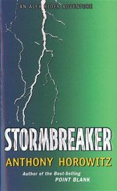 Stormbreaker: An Alex Rider Adventure (Alex Rider Adventures (Prebound))