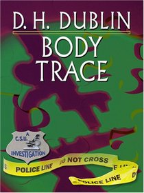 Body Trace (A C. S. U. Investigation) (Large Print)