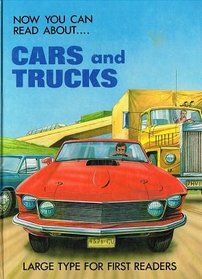 Cars and Trucks (Now You Can Read About S)