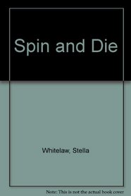 Spin And Die
