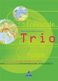Trio, Atlas fr Erdkunde / Geschichte / Sozialkunde, Ausgabe Schleswig-Holstein, Hamburg