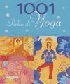 1001 perlas de yoga/ 1001 Pearls Of Yoga Wisdom: Inspiraciones Para Una Vida Feliz Y Mas Sana (Spanish Edition)