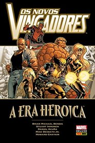 Os Novos Vingadores. A Era Heroica (Em Portugues do Brasil)