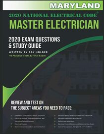 Maryland 2020 Master Electrician Exam Study Guide and Questions: 400+ Questions for study on the 2020 National Electrical Code