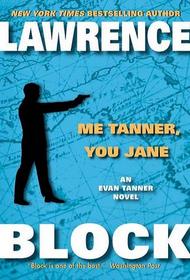 Me Tanner, You Jane (Evan Tanner, Bk 7)