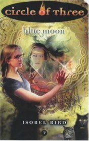 Blue Moon (Circle of Three, Bk 7)
