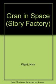 Gran in Space (Story Factory)
