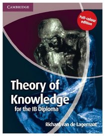 Theory Of Knowledge For The Ib Diploma