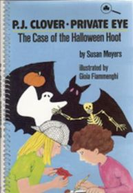 The Case of the Halloween Hoot (P.J. Clover, Private Eye, Bk 4)