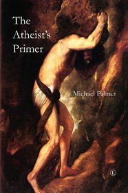 The Atheist's Primer