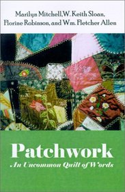 Patchwork: An Uncommon Quilt of Words