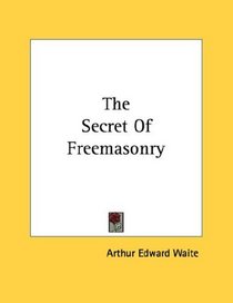 The Secret Of Freemasonry