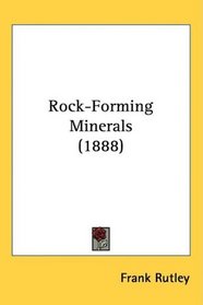 Rock-Forming Minerals (1888)