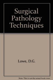 Surgical Pathology Techniques