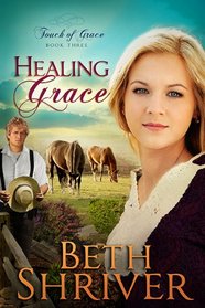 Healing Grace (Touch of Grace, Bk 3)