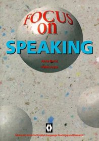 Focus on Speaking: Introductory Text on Teaching Speaking to Adult Second Language Learners (Handbooks for Teachers)