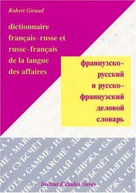 Dictionnaire francais-russe et russe-francais de la langue des affaires (Lexiques de l'Institut d'etudes slaves) (French Edition)