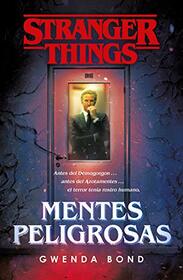 Stranger Things: Mentes peligrosas / Stranger Things: Suspicious Minds: The first official Stranger Things novel (Spanish Edition)