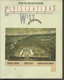 Civilizations of the West: The Human Adventure, 1660 - Present