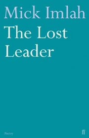 The Lost Leader. Mick Imlah