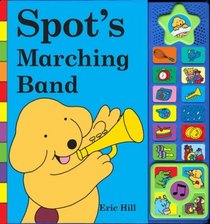 Spot's Marching Band (Spot the Dog)