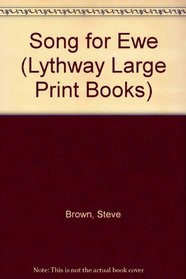 Song for Ewe (Lythway Large Print Books)