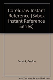 Coreldraw 4 Instant Reference (Sybex Instant Reference Series)