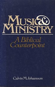 Music and Ministry: A Biblical Counterpart