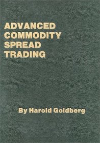 Advanced Commodity Spread Trading