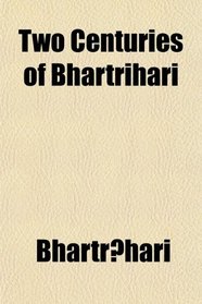 Two Centuries of Bhartrihari