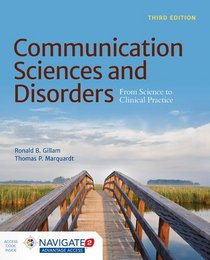 Communication Sciences And Disorders: From Science to Clinical Practice