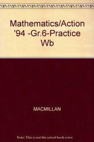 Mathematics/Action '94 -Gr.6-Practice Wb