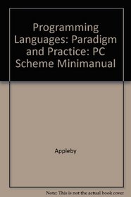 Programming Languages: Paradigm and Practice: PC Scheme Minimanual --1997 publication.