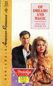 Of Dreams and Magic (Harlequin American Romance, No 317)