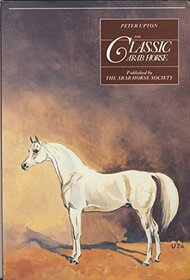 The Classic Arab Horse