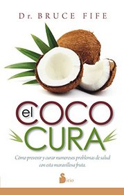 El coco cura (Spanish Edition)