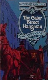 The Cater Street Hangman (Charlotte and Thomas Pitt, Bk 1)