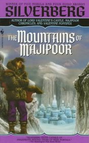 The Mountains of Majipoor (Majipoor Cycle, No 4) (Valentine Trilogy)