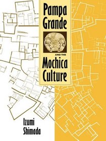 Pampa Grande and the Mochica Culture