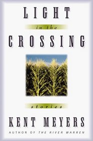 Light in the Crossing: Stories