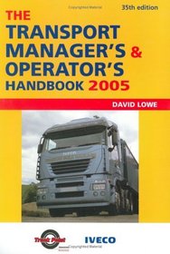 The Transport Manager's and Operator's Handbook 2005