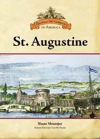 St. Augustine: Saint Augustine (Colonial Settlements in America)