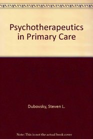 Psychotherapeutics in primary care