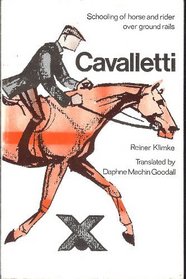 Cavalletti: Schooling of Horse and Rider over Ground Rails