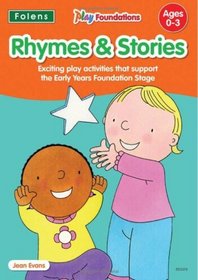 Rhymes and Stories (Play Foundations (Age 0-3 Years))