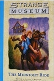 The Midnight Ride (Strange Museum, Volume 1)