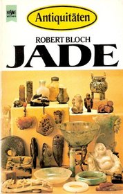 Jade (Heyne-Bucher ; 4678 : Antiquitaten) (German Edition)